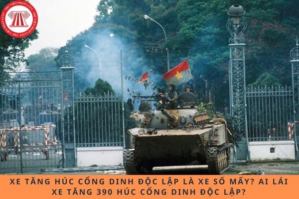 Xe tăng húc cổng Dinh Độc Lập là xe số mấy? Ai lái xe tăng 390 húc cổng Dinh Độc Lập?