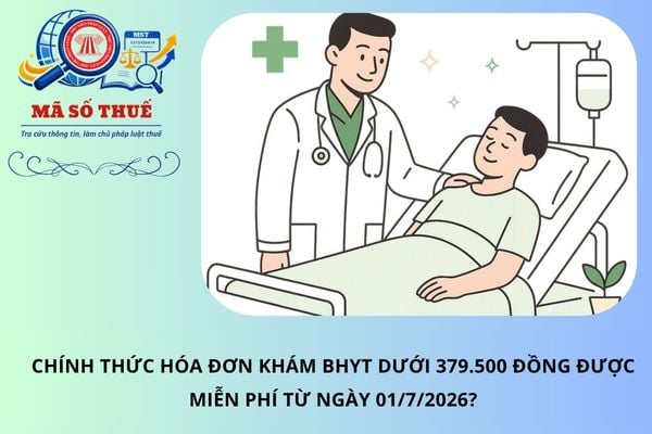 Chính thức hóa đơn khám BHYT dưới 379.500 đồng được miễn phí từ ngày 01/7/2026?