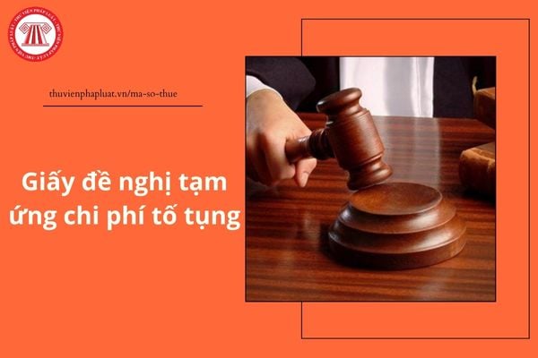 Mẫu số 02 Giấy đề nghị tạm ứng chi phí tố tụng theo Nghị định 204?
