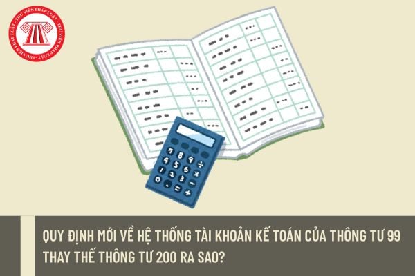 Quy định mới về Hệ thống tài khoản kế toán của Thông tư 99/2025/TT-BTC ra sao?