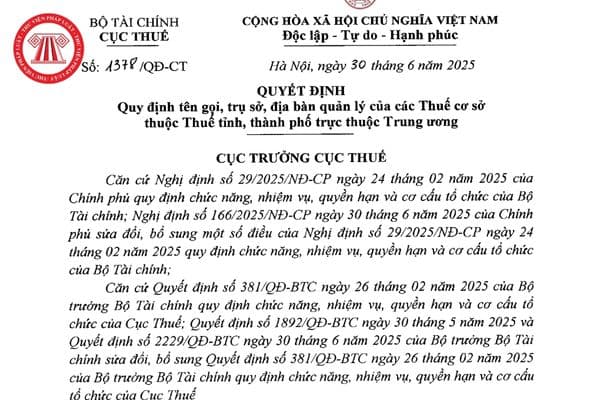 Đã có Quyết định 1378/QĐ-CT Danh sách 350 Thuế cơ sở thuộc Thuế tỉnh?