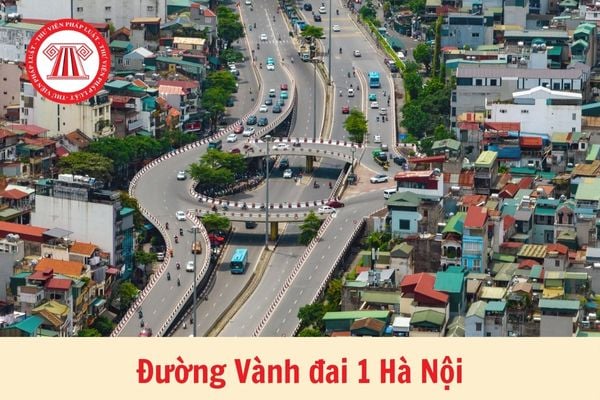 Đường Vành đai 1 Hà Nội dài bao nhiêu km? Đường Vành đai 1 đi từ đâu tới đâu? 