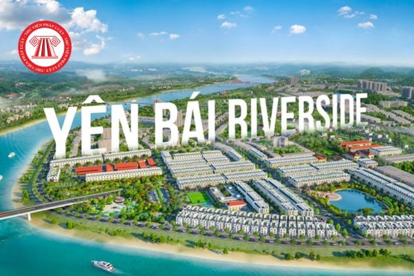 Tổng quan dự án Yên Bái Riverside – Dự án khu đô thị tại Yên Bái