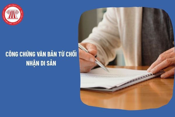 Người thừa kế có được công chứng văn bản từ chối nhận di sản là căn hộ chung cư không?