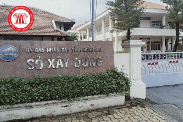Địa chỉ Sở Xây dựng tỉnh Đồng Nai năm 2026 cập nhật mới nhất? Vị trí, chức năng cụ thể? 
