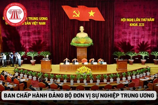 Ban chấp hành đảng bộ đơn vị sự nghiệp Trung ương