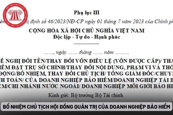 Bổ nhiệm Chủ tịch Hội đồng quản trị của doanh nghiệp bảo hiểm