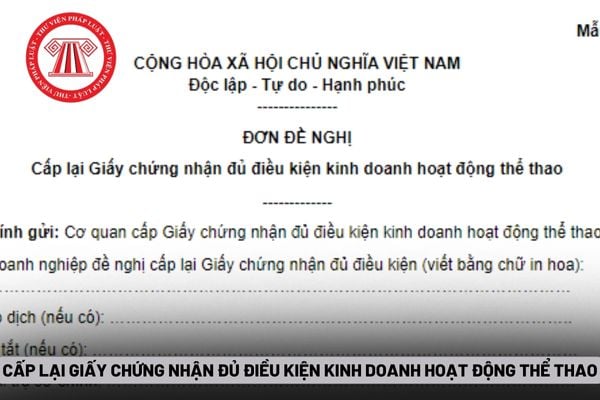 Cấp lại Giấy chứng nhận đủ điều kiện kinh doanh hoạt động thể thao