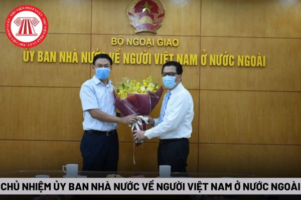 Chủ nhiệm Ủy ban Nhà nước về người Việt Nam ở nước ngoài