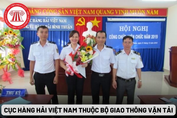 Cục Hàng hải Việt Nam thuộc Bộ Giao thông vận tải