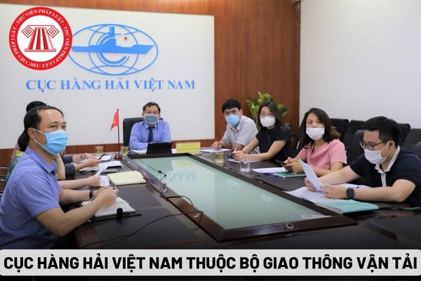 Cục Hàng hải Việt Nam thuộc Bộ Giao thông vận tải