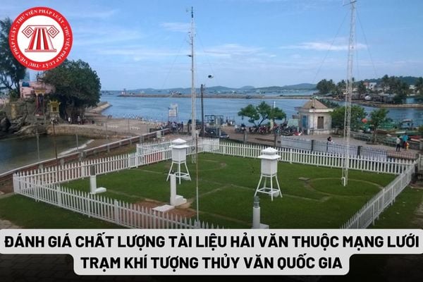 Đánh giá chất lượng tài liệu hải văn thuộc mạng lưới trạm khí tượng thủy văn quốc gia