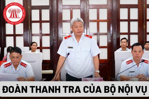 Đoàn thanh tra của Bộ Nội vụ