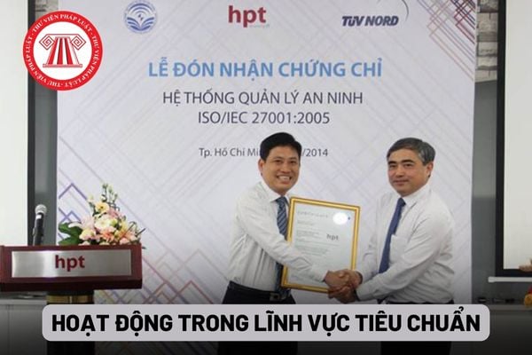 Hoạt động trong lĩnh vực tiêu chuẩn