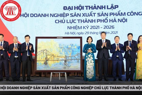 Hội Doanh nghiệp sản xuất sản phẩm công nghiệp chủ lực thành phố Hà Nội
