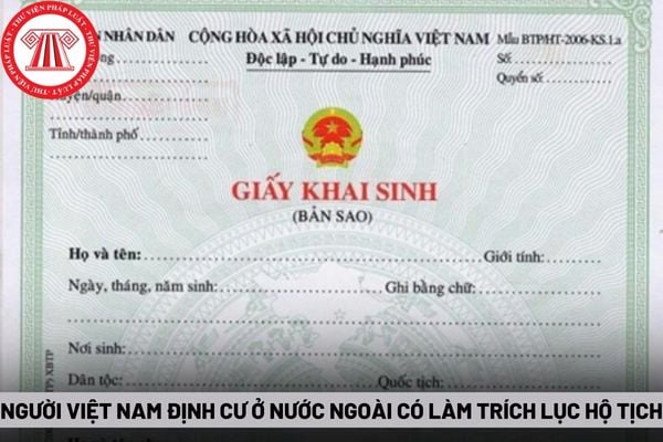 Người Việt Nam định cư ở nước ngoài có làm trích lục hộ tịch