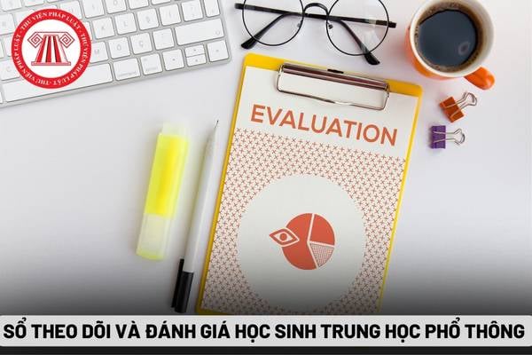 Sổ theo dõi và đánh giá học sinh trung học phổ thông