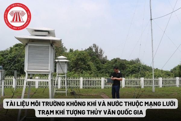 Tài liệu môi trường không khí và nước thuộc mạng lưới trạm khí tượng thủy văn quốc gia