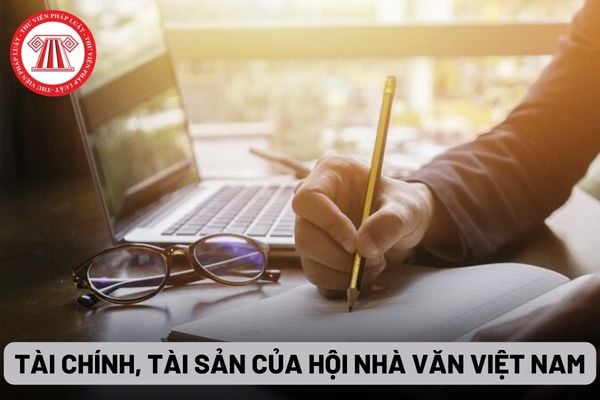 Tài chính, tài sản của Hội Nhà văn Việt Nam