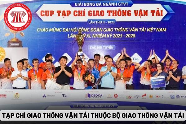 Tạp chí Giao thông vận tải thuộc Bộ Giao thông vận tải