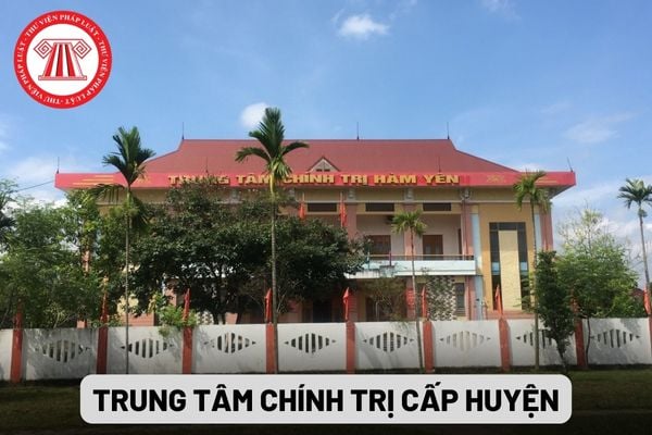 Trung tâm chính trị cấp huyện