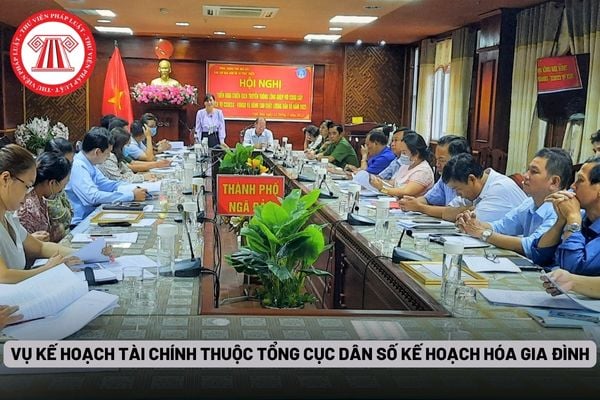 Vụ Kế hoạch Tài chính thuộc Tổng cục Dân số Kế hoạch hóa gia đình