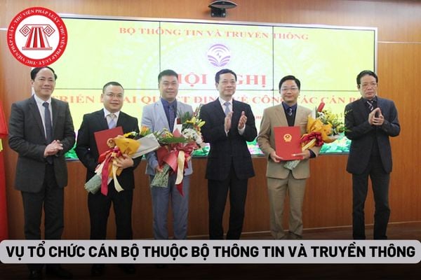 Vụ Tổ chức cán bộ thuộc Bộ Thông tin và Truyền thông