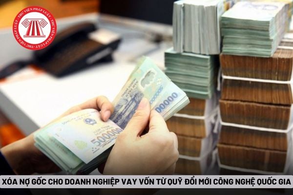 Xóa nợ gốc cho doanh nghiệp vay vốn từ Quỹ đổi mới công nghệ quốc gia