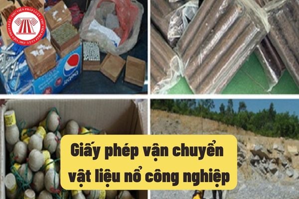 Giấy phép vận chuyển vật liệu nổ công nghiệp