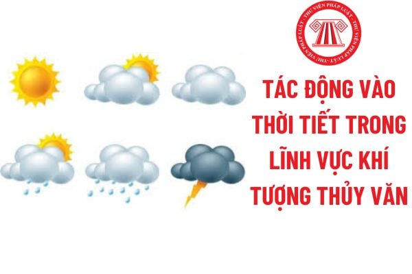 Tác động vào thời tiết trong lĩnh vực khí tượng thủy văn