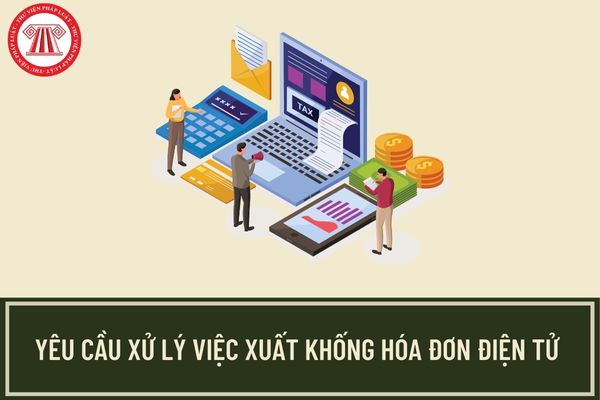 Bộ Tài chính yêu cầu xử lý việc phát hành, xuất khống hóa đơn điện tử để trục lợi? Việc xuất hóa đơn, chứng từ khống sẽ bị xử phạt như thế nào?