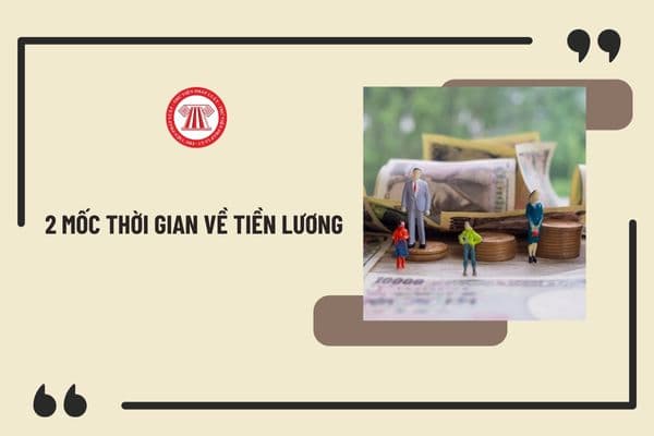 2 mốc thời gian về tiền lương cán bộ, công chức, viên chức và lực lượng vũ trang cần biết và nắm rõ?