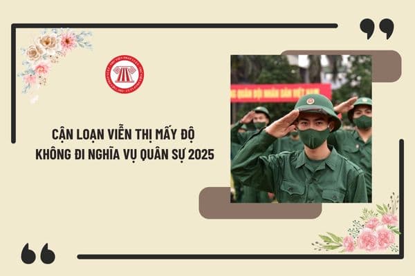 Cận loạn viễn thị mấy độ không đi nghĩa vụ quân sự 2025? Lịch nhập ngũ nghĩa vụ 2025 chính thức thế nào?