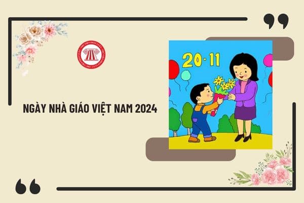 Ngày Nhà giáo Việt Nam 2024 vào ngày nào? Nguyên tắc tổ chức Ngày Nhà giáo Việt Nam 2024 ra sao?