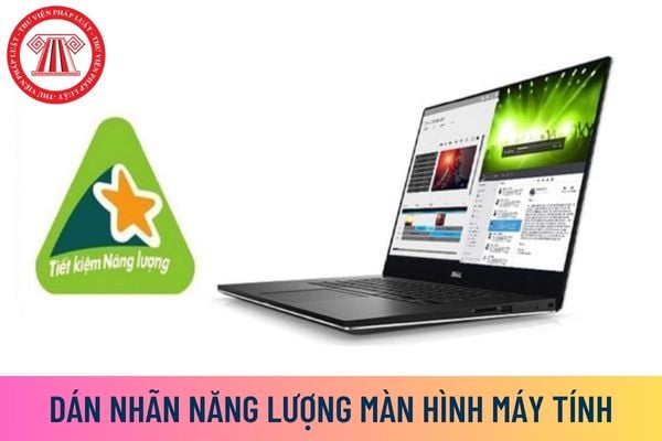 Màn hình máy tính có phải dán nhãn năng lượng