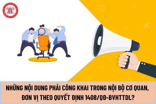 Những nội dung phải công khai trong nội bộ cơ quan, đơn vị theo Quyết định 1408/QĐ-BVHTTDL gồm những nội dung nào?