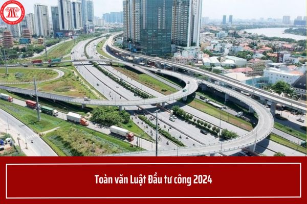 Toàn văn Luật Đầu tư công 2024 có hiệu lực từ ngày 01/01/2025? Phí quản lý có phải là đối tượng đầu tư công?