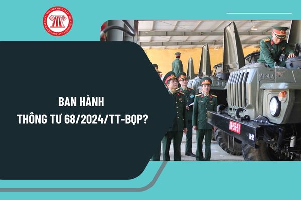 Ban hành Thông tư 68/2024 về đào tạo, sát hạch, cấp Giấy phép lái xe quân sự cho người điều khiển xe máy chuyên dùng từ 1/1/2025?