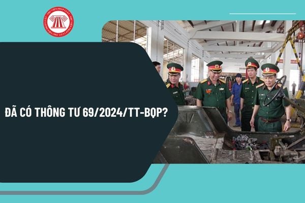 Đã có Thông tư 69/2024 về đăng ký, quản lý, sử dụng xe cơ giới, xe máy chuyên dùng thuộc phạm vi quản lý của Bộ Quốc phòng?