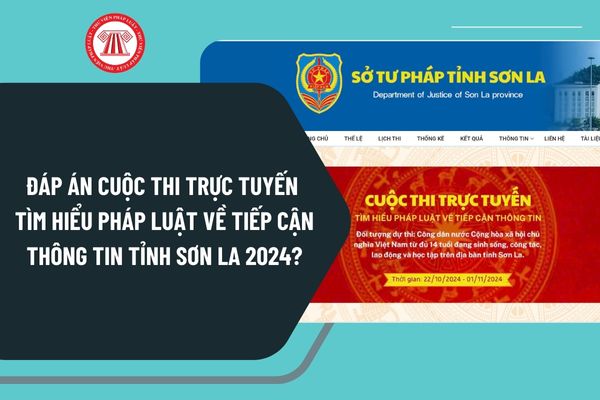 Đáp án Cuộc thi trực tuyến Tìm hiểu pháp luật về tiếp cận thông tin tỉnh Sơn La năm 2024 như thế nào?