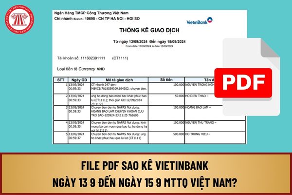 File PDF sao kê Vietinbank ngày 13 9 đến ngày 15 9 MTTQ Việt Nam? Tải file PDF sao kê Vietinbank ngày 13-15 9 ở đâu?