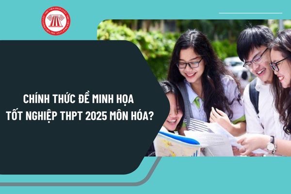 Chính thức đề minh họa tốt nghiệp THPT 2025 môn Hóa? Xem đáp án đề minh họa môn Hóa THPT 2025 ở đâu?