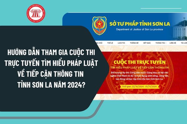 Hướng dẫn tham gia Cuộc thi trực tuyến Tìm hiểu pháp luật về tiếp cận thông tin tỉnh Sơn La năm 2024?