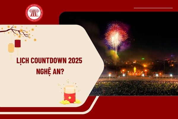 Lịch Countdown 2025 Nghệ An? Địa điểm, thời gian tổ chức Countdown 2025 Nghệ An chào đón Tết Dương lịch 2025?