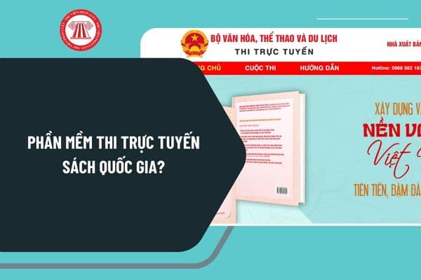 Phần mềm thi trực tuyến sách quốc gia? Cách thức dự thi tại phần mềm thi trực tuyến sách quốc gia như thế nào?