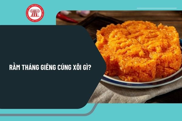 Rằm tháng giêng cúng xôi gì? Mâm cúng Rằm tháng Giêng đơn giản 2025? Rằm tháng Giêng 2025 có được nghỉ không?