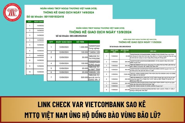 Link check var Vietcombank sao kê MTTQ Việt Nam ủng hộ đồng bào vùng bão lũ? Cách sử dụng link check var Vietcombank?