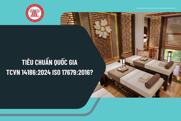 TCVN 14186:2024 ISO 17679:2016 cơ sở vật chất và thiết bị du lịch và các dịch vụ có liên quan, spa chăm sóc sức khỏe?