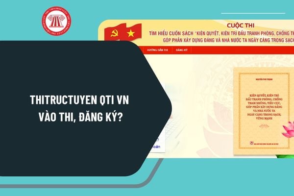 Thitructuyen qti vn vào thi, đăng ký? Vào thi Cuộc thi tìm hiểu Cuốn sách của cố Tổng Bí thư Nguyễn Phú Trọng tỉnh Quảng Nam?