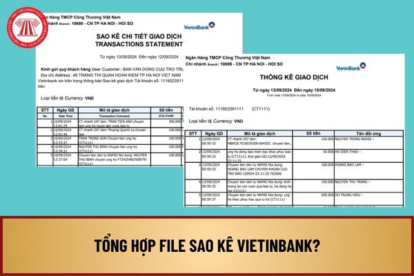 Tổng hợp file sao kê Vietinbank của MTTQ Việt Nam ủng hộ đồng bào bị thiệt hại miền Bắc như thế nào?